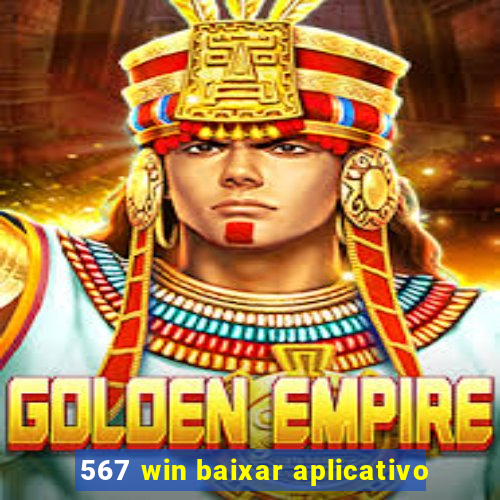 567 win baixar aplicativo